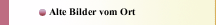 Alte Bilder vom Ort