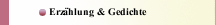 Erzählung & Gedichte