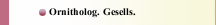 Ornitholog. Gesells.