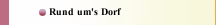 Rund um's Dorf
